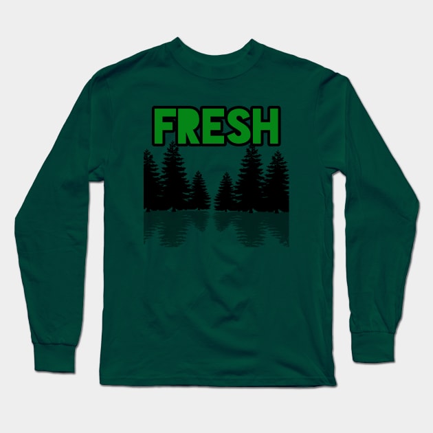 Fresh Long Sleeve T-Shirt by TankByDesign